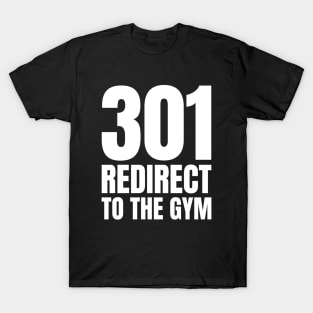 Expert SEO Manager's Must-Have Fitness Gift: 301 Redirect to the Gym T-Shirt